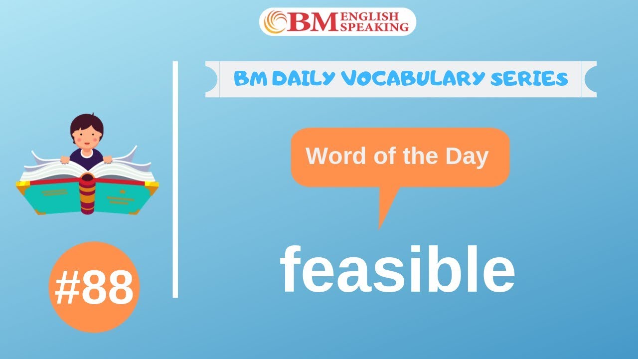 feasible (word of the day) 200 BM Daily Vocabulary | 2019 feasible (word of the day) 200 BM Daily Vocabulary | 2019