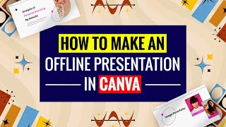 How to Make an Offline Presentation in Canva | Creative Offline Presentation In Canva