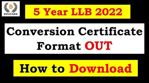 Conversion Certificate Out - 5 Year Maharashtra CET LAW 2022 | By @clatMHcetlawbyBeducare