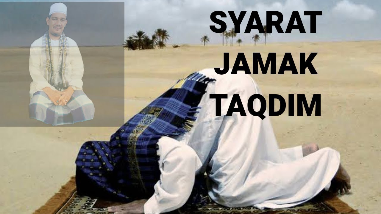 Syarat Jamak Taqdim Abu Mahdi Youtube
