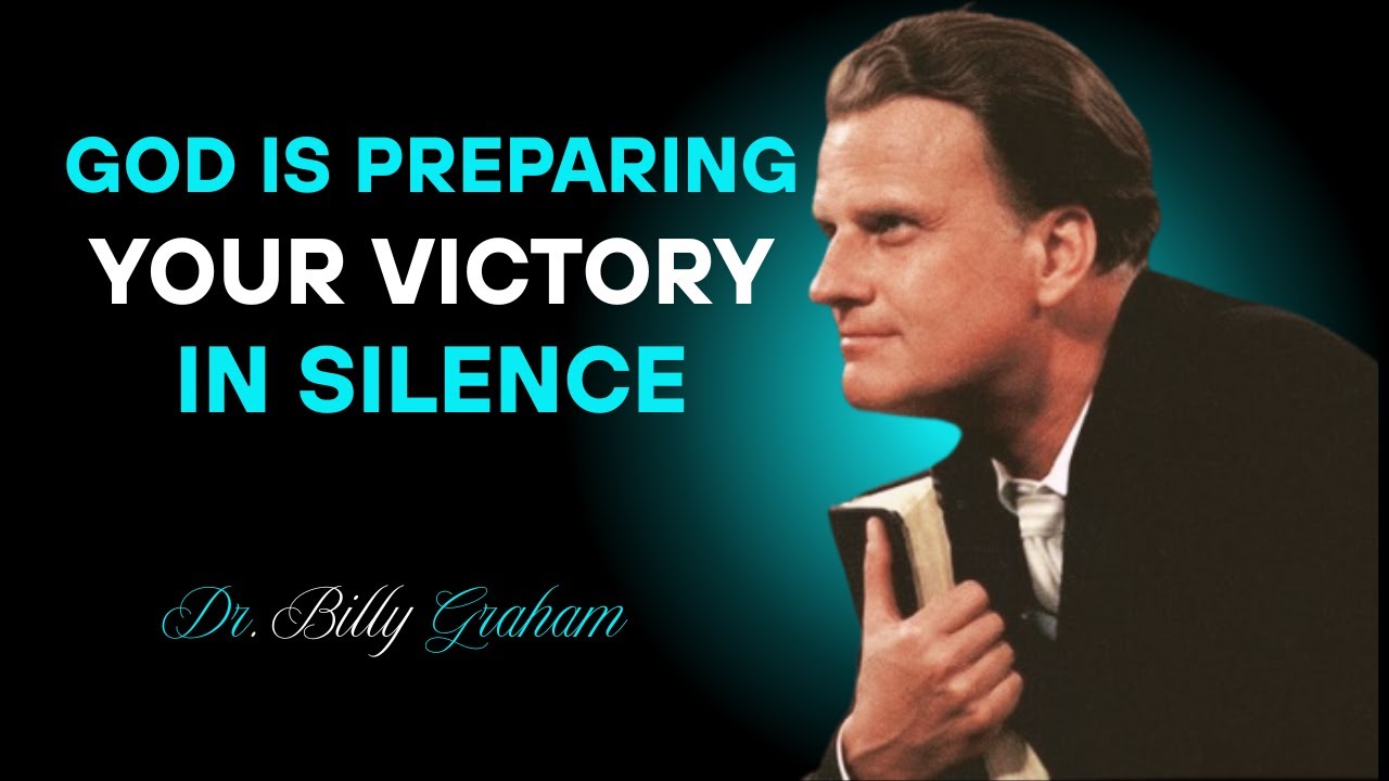God is preparing your victory in silence | BillyGraham