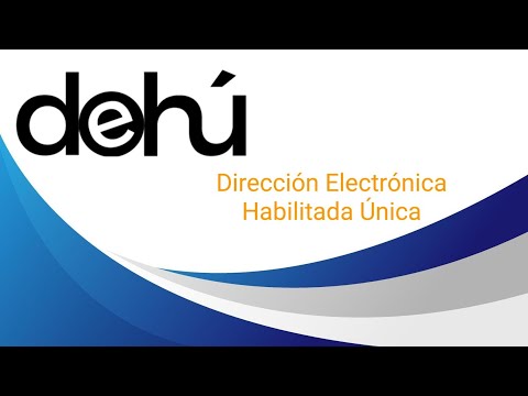 DEHú Dirección Electrónica Habilitada Única.