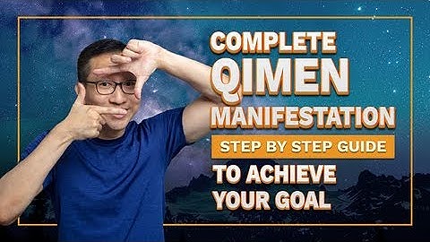 Complete QiMen Manifestation STEP-BY-STEP Guide To Achieve Your Goal Effectively [Proven Method]