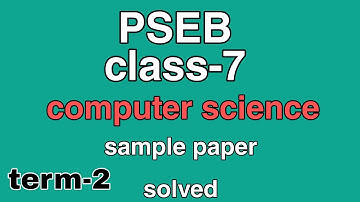 #pseb#class -7 computer science sample paper(solved) 2022