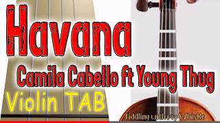 Havana - Camila Cabello ft Young Thug - Violin - Play Along Tab Tutorial chords