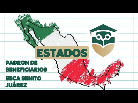 BECAS Benito Juárez 2022-2023 PADRÓN de Estudiantes BENEFICIADOS por ESTADO (ACTUALIZADO)