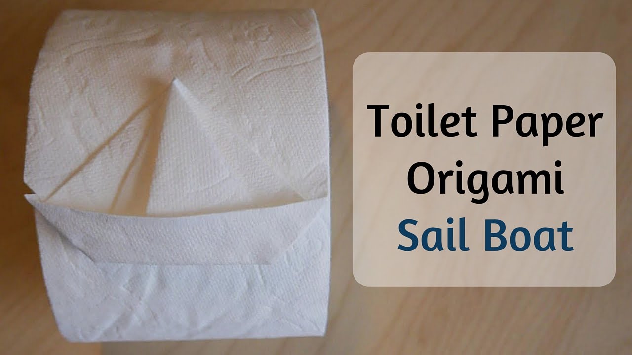 How to Make Toilet Paper Origami Sail Boat YouTube