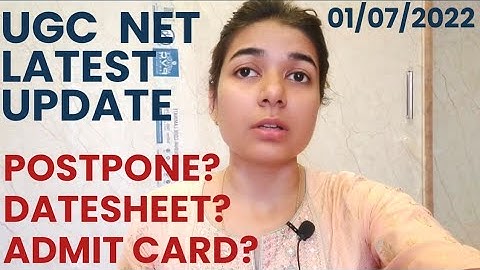 UGC NET 2022 LATEST UPDATE BY SHEFALI MISHRA | DATESHEET AND ADMIT CARD OR EXAM POSTPONE ?