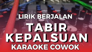 Download Lagu Karaoke tabir kepalsuan nada cowok  MP3