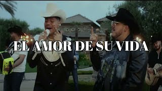 Grupo Frontera x Grupo Firme - EL AMOR DE SU VIDA (Video official)