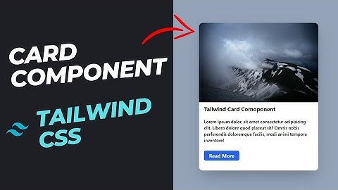 Card Component with Tailwind CSS || Tailwind CSS Project