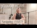 Navigating Anxiety and Practicing Self Compassion | Ready or Not Podcast