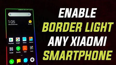 Enable border light on Redmi 5a | Any xiaomi smartphones