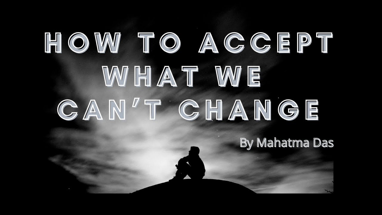Something to accept. Something to accept