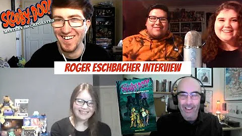 The Roger Eschbacher Interview: Writer for Scooby-Doo! Mystery Incorporated