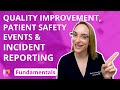 Quality improvement patient safety events incident reporting fundamentals of nursing leveluprn