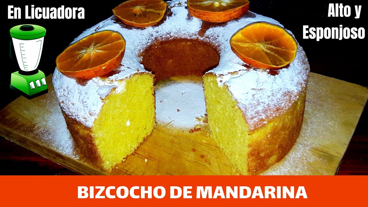 Bizcocho de Mandarina en Licuadora