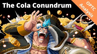 The Cola Conundrum in One Piece: Treasure Cruise! We need to get MORE COLA! OPTC Analysis