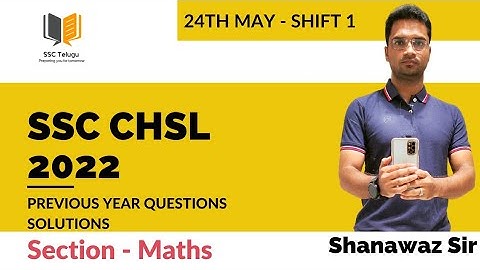 SSC CHSL 2022 | 24th May Shift - 1 | Previous year paper MATHS Solutions |
