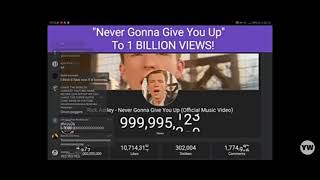 Never Gonna Give You Up Hitting 1B Views