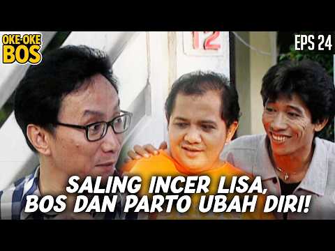 OKE OKE BOS (1996) EPS.24 | CUMA DEMI LISA! BOS & PARTO RELA UBAH PENAMPILAN!