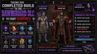 Skyrim - OP, Necromage, Demigod - Orc Build - Part 7 - Dawnguard DLC - Exterminating the Vampires