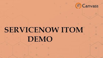 Servicenow Discovery, Service Mapping, CMDB , Event Management | Servicenow ITOM Demo - IT Canvass
