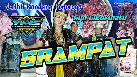 SRAMPAT ❤️ Aya Cikamatzu - Yms Campursari Ponorogo ❤️ Cucuk Lampah jathil kondang  Ponorogo