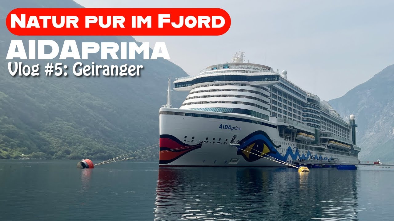 AIDAprima #5 | Geiranger 🇳🇴🚢 Einer der schönsten Fjorde Norwegens