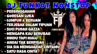 DJ FUNKOT - PERSINGGAHAN X GORESAN LUKA FULL ALBUM NONSTOP VIRAL TIKTOK 2025