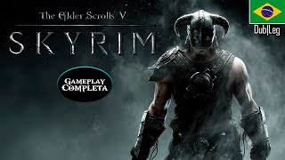 The Elder Scrolls V Skyrim Dublado em PT-BR - Campanha Principal Completa [SEM COMENTARIOS] (PC)