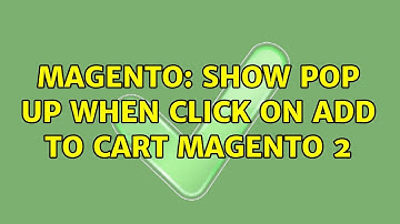 Magento: Show Pop Up when click on Add to cart Magento 2