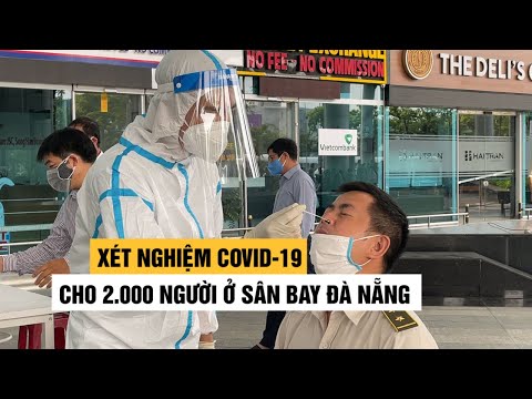 Video 2.000 người làm việc tại sân bay Đà Nẵng được xét... - youtube