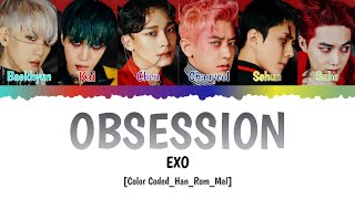 EXO (엑소) - 'OBSESSION' Lyrics (Malay Sub) [Color Coded_Han_Eng_Mal]