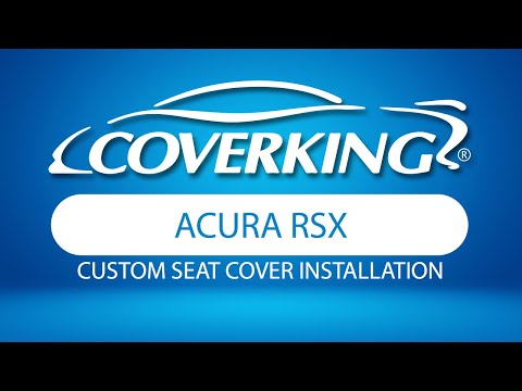 How to Install 2002-2005 Acura RSX Custom Seat Covers | COVERKING®