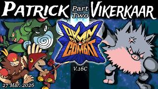 Patrick (Poli/Tox/Pass/Loom) VS Vikerkaar (Ape) Part 2