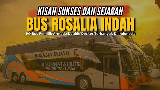 SUCCESS STORY AND HISTORY OF PO BUS ROSALIA INDAH