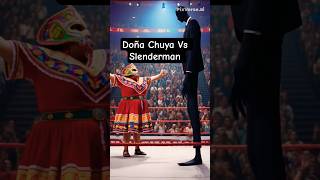Doña Chuya Vs Slenderman (IA) #viral #boxing #gaming #humor #wwe #shorts #video #humor #terror