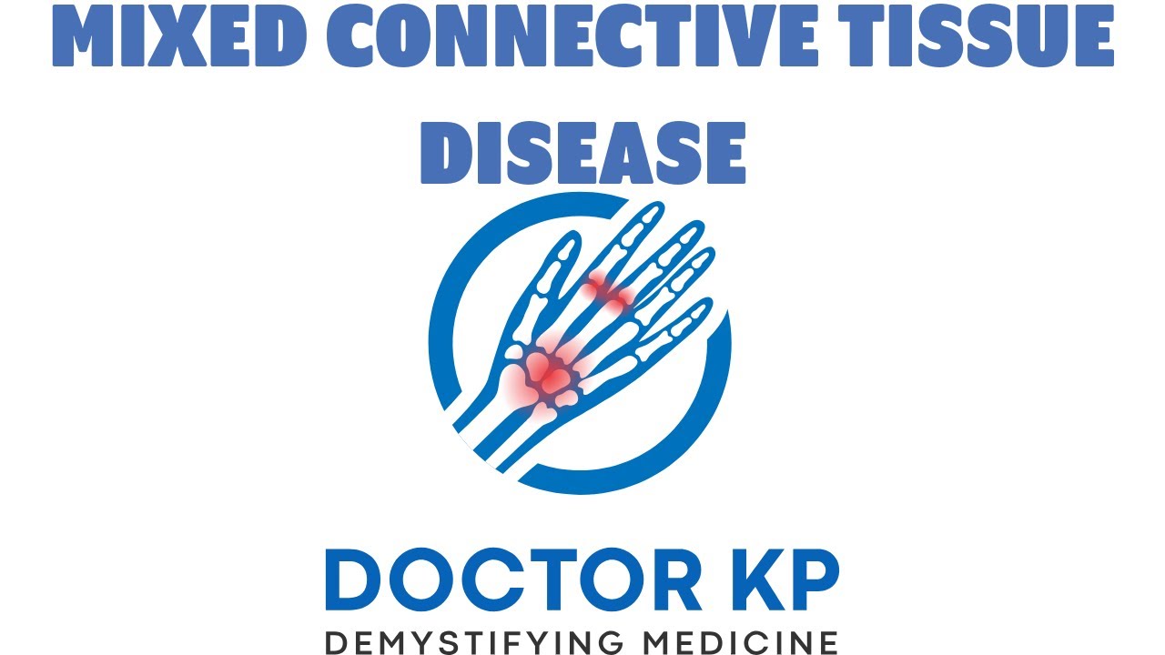 Mtcd An introduction to Mixed Connective Tissue Disease (MCTD) - YouTube