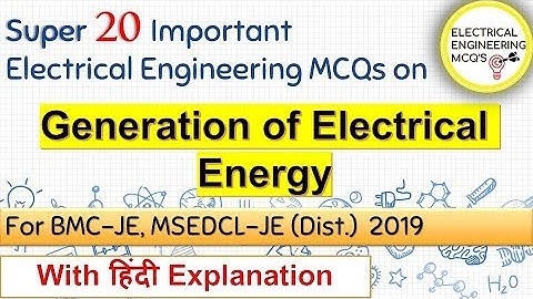 Super 20 Generation of Electrical Energy MCQs | BMC-JE | MSEDCL-JE 2019 | 🔴 हिंदी