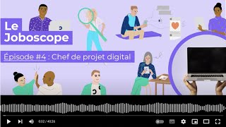 Podcast Le Joboscope #4 - Chef de projet digital
