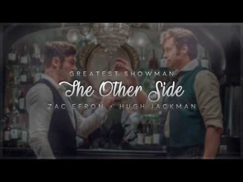 zac efron other side the other side lyrics greatest showman hugh jackman zac zac efron other side the other side lyrics greatest showman hugh jackman zac