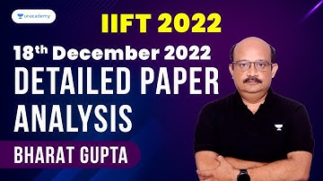 IIFT 2022 | LIVE Paper Review, Difficulty Level and Expected Cutoffs | Bharat Gupta