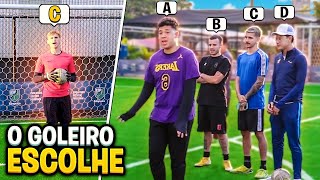 O GOLEIRO ESCOLHE QUEM CHUTA SEM ELE SABER!!