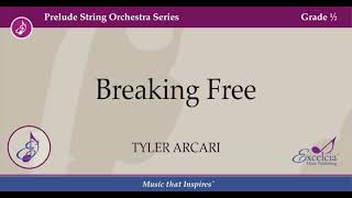 Breaking Free - Tyler Arcari (String orchestra)