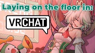 【VRCHAT】But it's just me laying around in different VR Worlds (Happy Thanksgiving?)