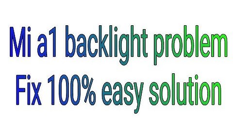 Mi a1 backlight problem fix 100% by ok mobile