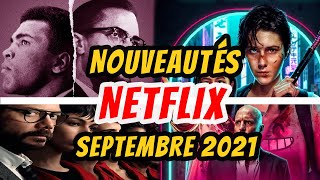Nouveau sur Netflix en septembre 2021 tous les nouveaux films et Séries
