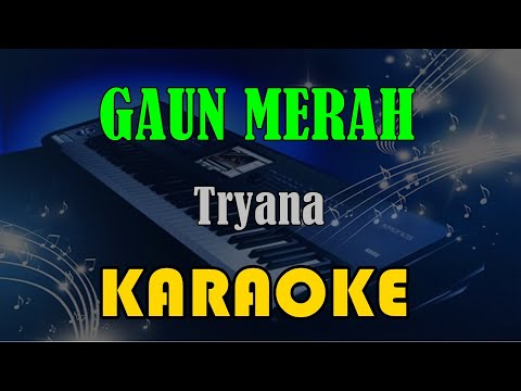 GAUN MERAH - TRYANA [KARAOKE] KN7000