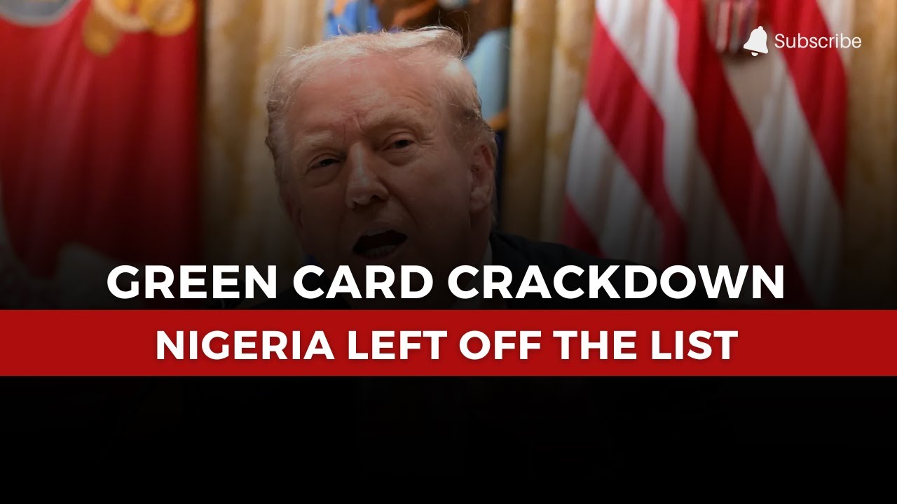 Nigeria Exempted as Trump Orders Green Card Review of 19 Nations After DC Shooting